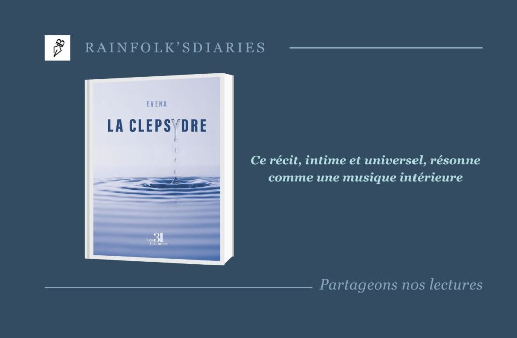 La Clépsydre d’Evena – Une œuvre poétique et introspective à découvrir