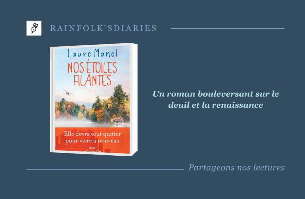 Nos étoiles filantes : un roman lumineux sur le deuil et la reconstruction