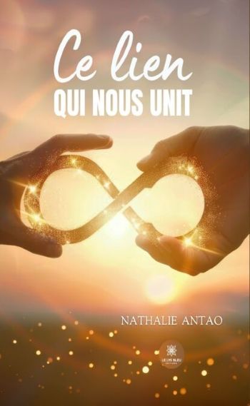 couverture ce lien qui nous unit - Nathalie Antao Ce lien qui nous unit - Nathalie Antao