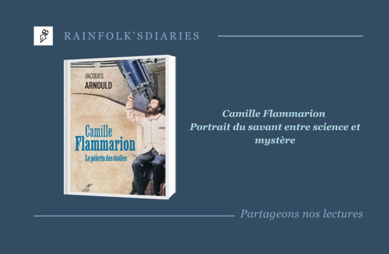 Camille Flammarion, le pèlerin des étoiles