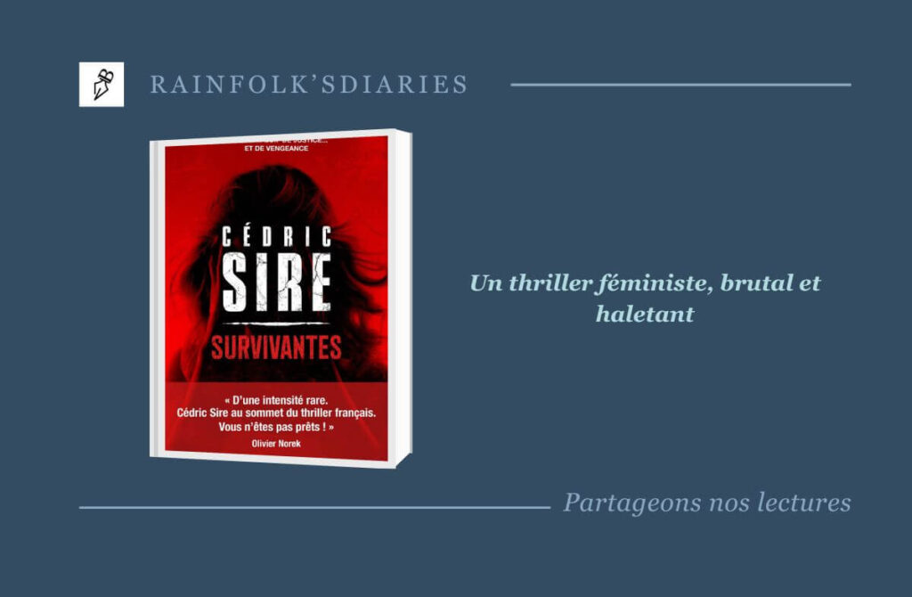 Survivantes de Cédric Sire : Quand la vengeance devient une nécessité