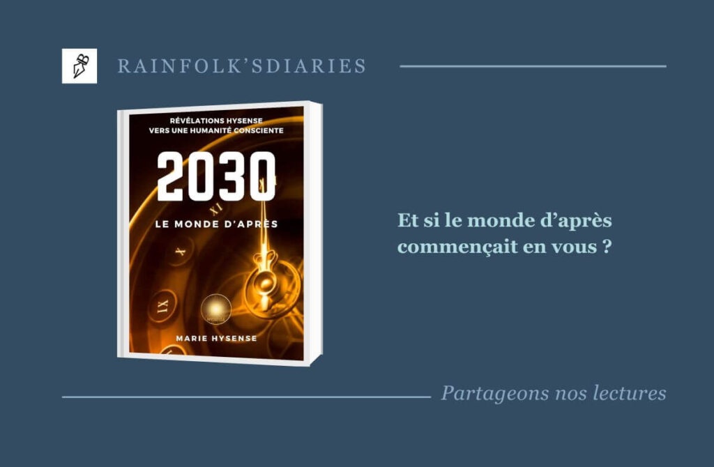 2030 – Le Monde d’Après : une vision vibratoire pour réenchanter notre futur