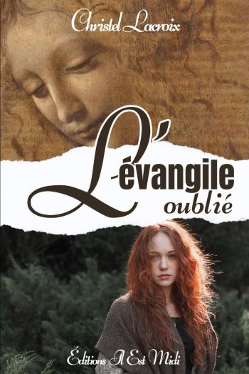 couverture livre evangile oublie L'Évangile oublié - Christel Lacroix