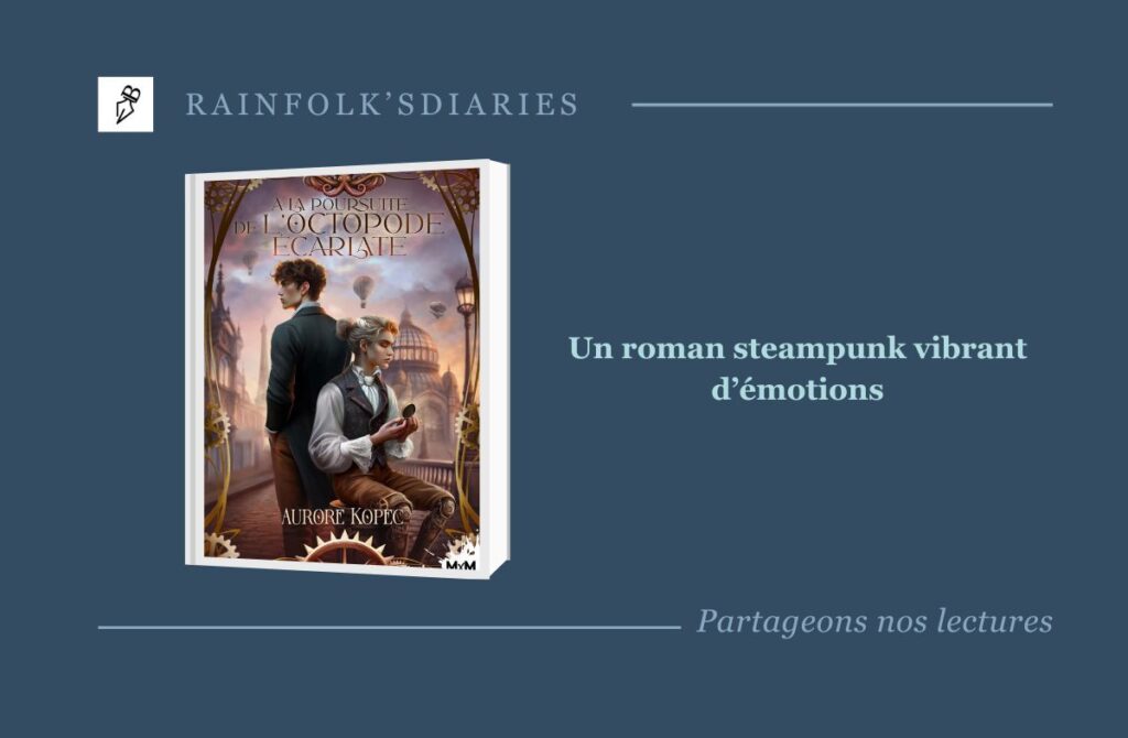 À la poursuite de l’Octopode écarlate : un roman steampunk au cœur incandescent