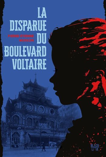 couverture livre disparue-boulevard voltaire La disparue du boulevard Voltaire - Pierre-Étienne Musson