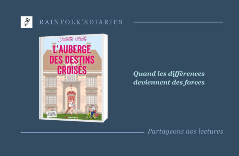 L’auberge des destins croisés : un roman tendre et lumineux signé Juliette Sachs L’auberge des destins croisés - Juliette Sachs
