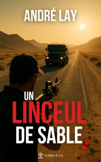 couverture livre linceul sable Un linceul de sable - André Lay