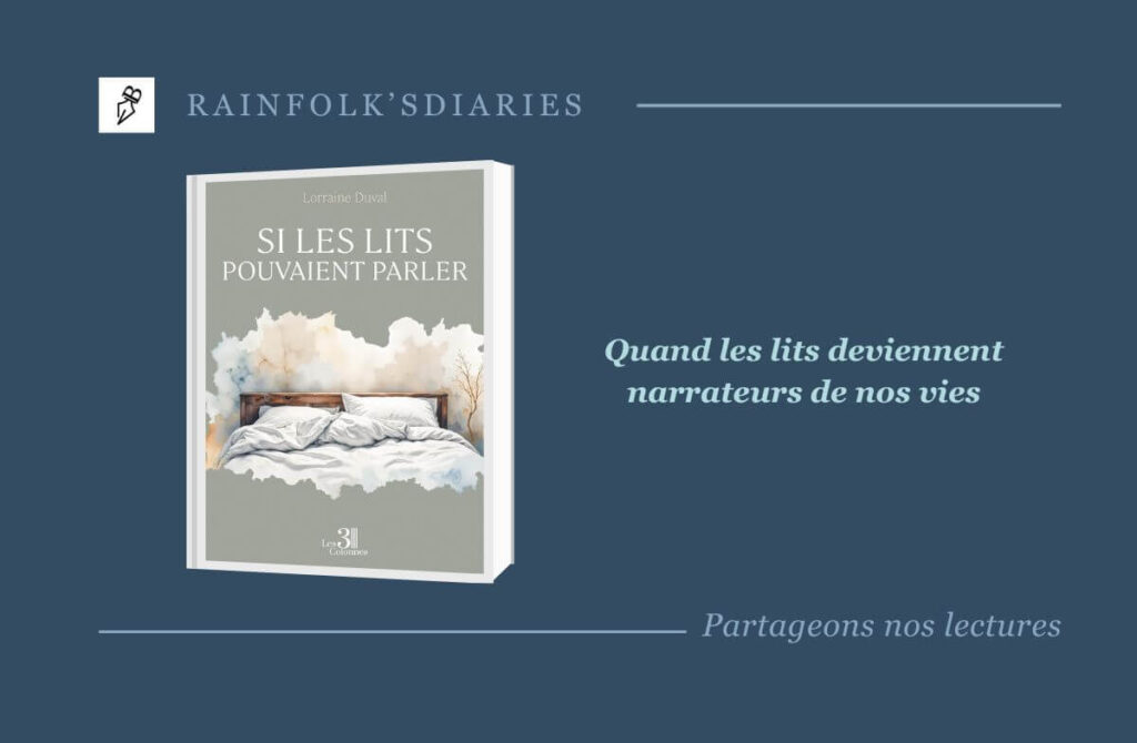 Et si les lits pouvaient parler ? Un regard inédit sur l’intimité humaine Et si les lits pouvaient parler ? - Lorraine Duval
