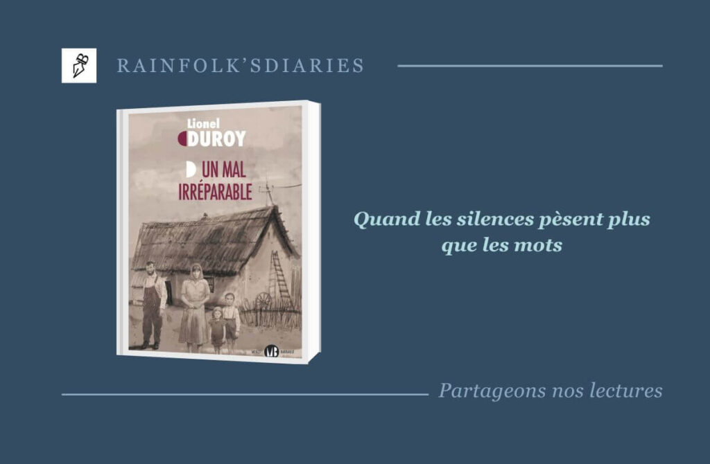Un mal irréparable : la quête d’une vérité impossible – Lionel Duroy Un mal irréparable couverture rainfolk