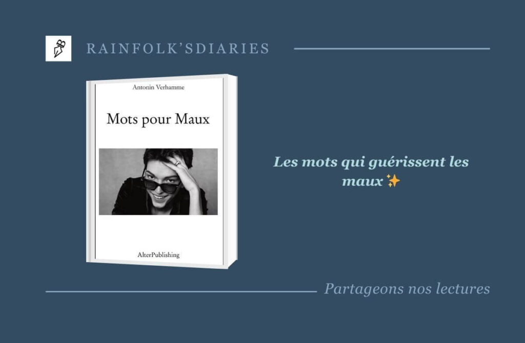 Mots pour Maux d’Antonin Verhamme : quand la poésie devient une force de vie Mots pour Maux - Antonin Verhamme