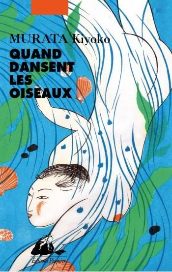 couverture livre quand dansent les oiseaux Quand dansent les oiseaux - Kiyoko Murata
