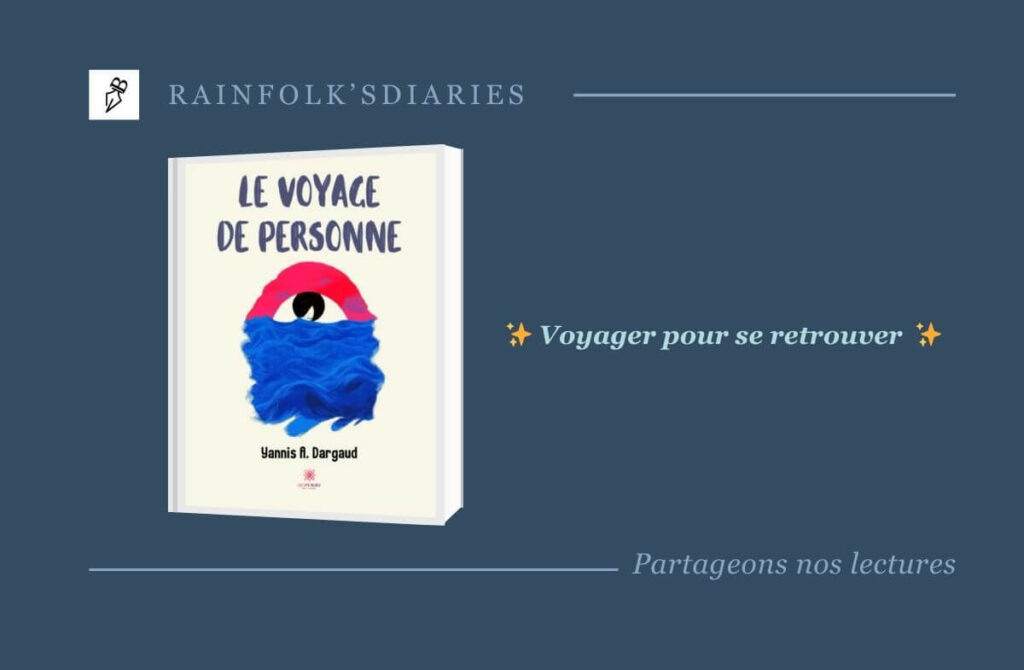 Le Voyage de Personne de Yannis A. Dargaud : un roman initiatique et poétique Le Voyage de Personne - Yannis A. Dargaud