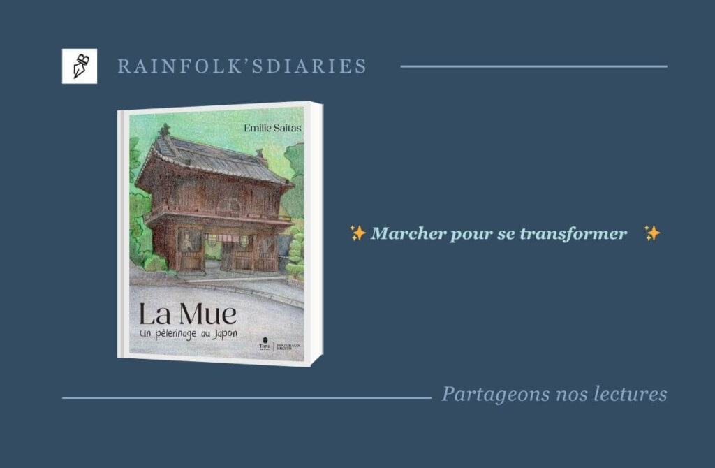 La Mue d’Émilie Saitas : un voyage intérieur sur les chemins du Japon La Mue - Emilie Saitas