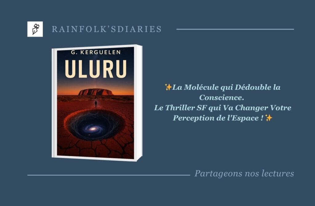 🕷️ Uluru de Gabriel Kerguelen : Quand la Science-Fiction Tisse une Toile Mortelle au Cœur de l’Australie ULURU: A portée des étoiles ou de l’effondrement (Le prix des étoiles t.1)