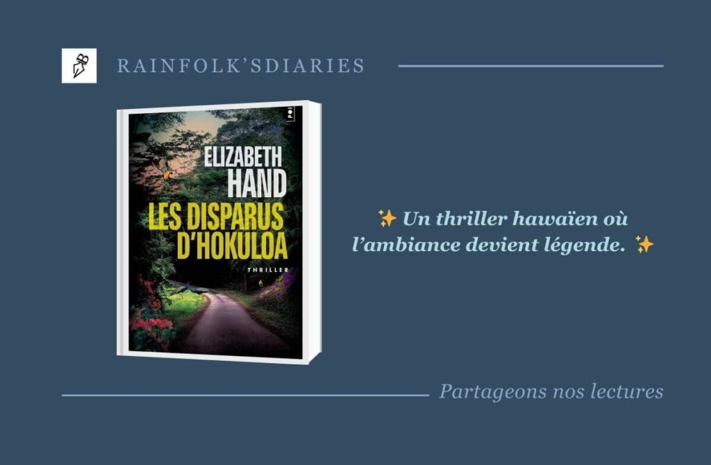 Les Disparus d’Hokuloa : un thriller hawaïen envoûtant et profondément humain Les Disparus d’Hokuloa – Thriller envoûtant à Hawaï