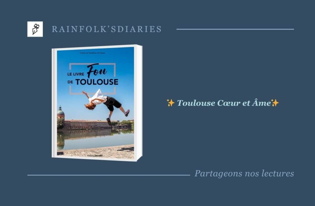 ❤️ Le Livre Fou de Toulouse : L’Hommage Passionné qui Capture l’Âme de la Ville Rose Livre Fou de Toulouse : Plongez dans l'Âme Secrète de la Ville Rose