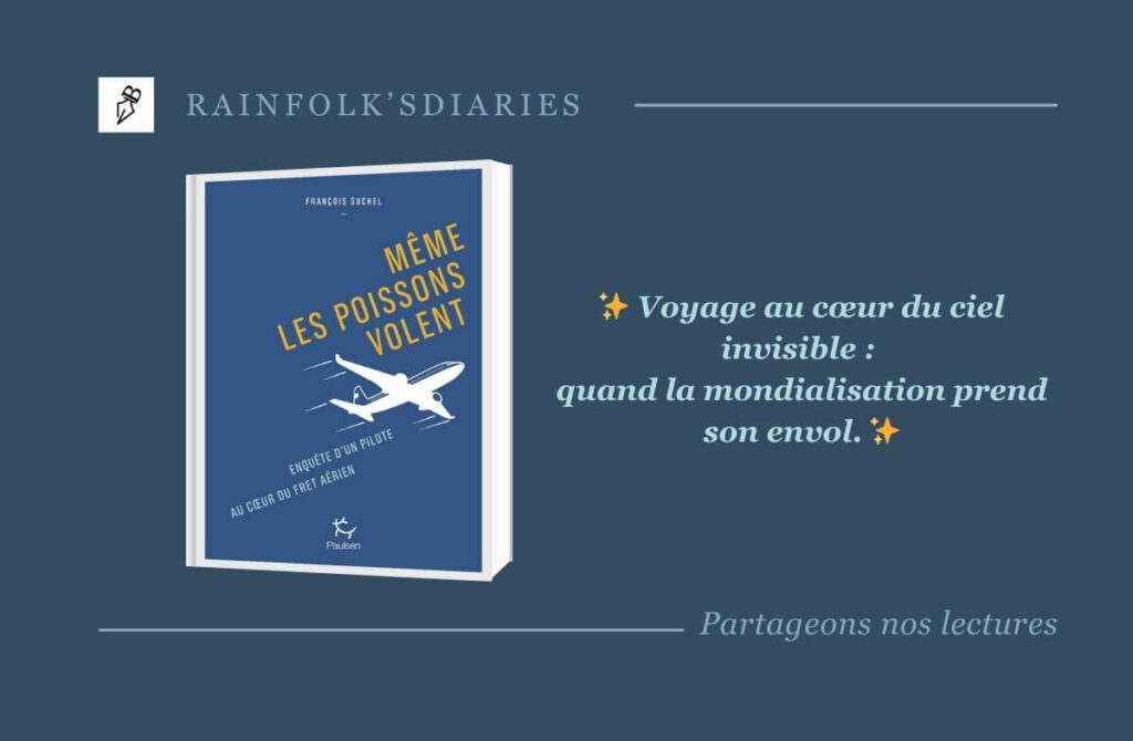 Même les poissons volent : une plongée dans le ballet du fret aérien Même les poissons volent - François Suchel