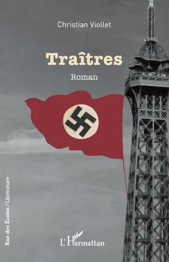couverture livre traitres Traîtres de Christian Viollet : Justice, Mémoire et Résistance