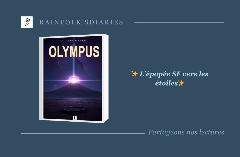 Olympus de Gabriel Kerguelen : L’épopée cosmique qui redéfinit la SF contemporaine OLYMPUS: Les fleuves quantiques vers les étoiles (Le prix des étoiles t.2) (Uluru) de Gabriel Kerguelen