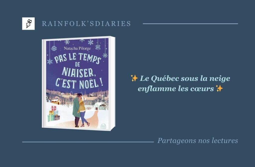 🇨🇦 Pas le temps de niaiser, c’est Noël ! : La romance de Noël qui réchauffe les cœurs Pas le temps de niaiser, c'est Noël ! - Natacha Pilorge