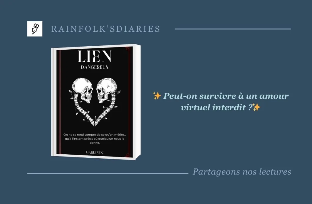 Lien Dangereux de Marlène C. : L’abîme d’une passion virtuelle Lien Dangereux de Marlene C