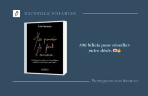 Mes pensées te font l’amour de Léa Grosson : 100 billets pour vibrer 100 billets érotiques et romantiques à afficher, murmurer, partager