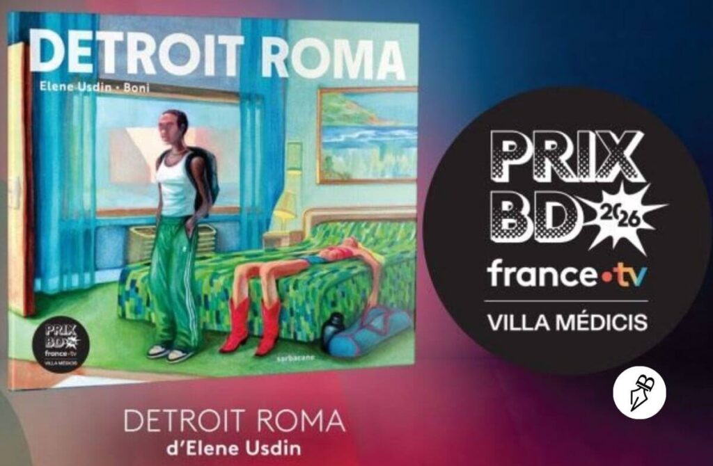 Detroit Roma : Grand Lauréat du Prix BD France Télévisions 2026 Detroit Roma d'Elene Usdin (scénario, dessin) et Boni (scénario, dessin) aux éditions Sarbacane.