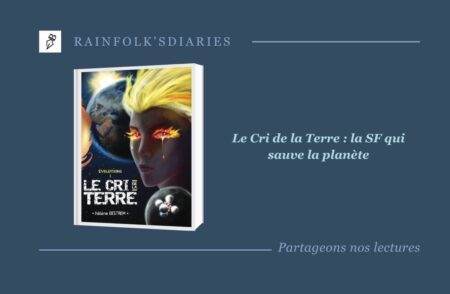 Le Cri de la Terre : un miroir céleste pour notre humanité Le Cri de la Terre premier tome de la trilogie de science-fiction Évolutions par Hélène Destrem