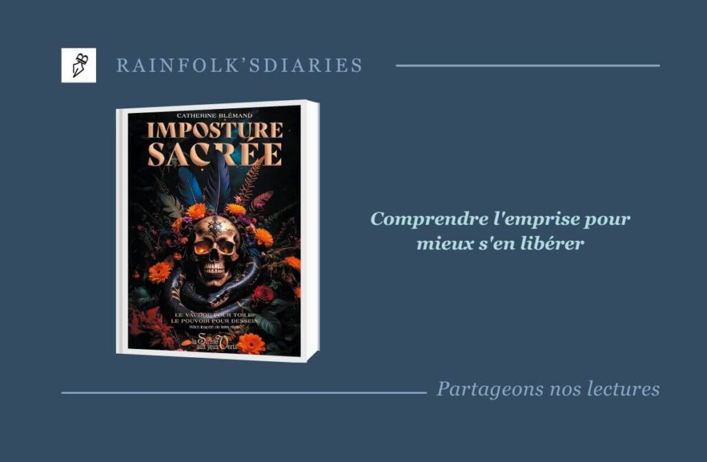 Imposture sacrée : l’emprise sectaire au cœur d’un premier roman puissant Imposture sacrée, premier roman de Catherine Blémand publié aux Éditions La Sirène aux Yeux Verts