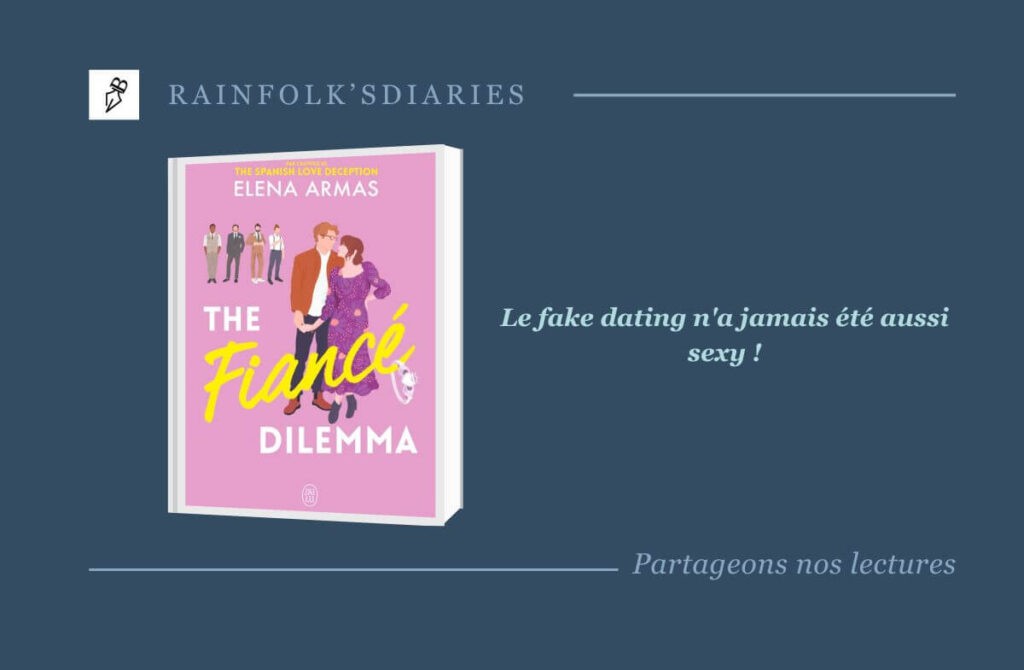 The Fiancé Dilemma : Le nouveau succès d’Elena Armas à Green Oak The Fiancé Dilemma une romance signée Elena Armas traduction (Anglais) d’Émilie Terrao