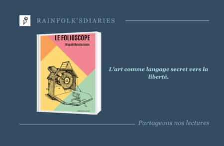Le Folioscope : l’emprise brisée par l’art de Zélie Le Folioscope de Magali Desclozeaux)