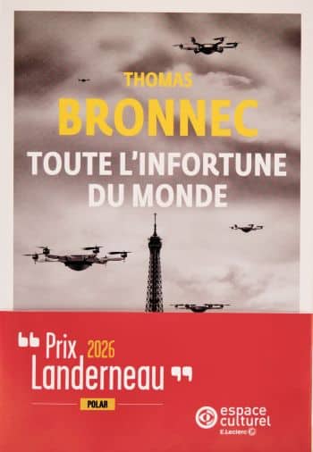 couverture livre infortune monde thomas bronnec Toute l’infortune du monde : un thriller politique visionnaire