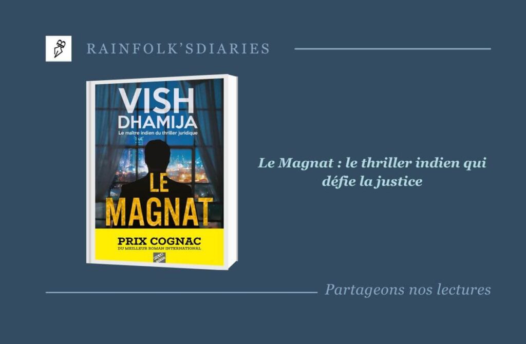Le Magnat de Vish Dhamija : le thriller judiciaire à ne pas manquer Le Magnat un thriller de Vish Dhamija