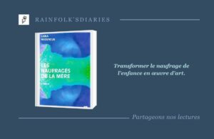 Les naufragés de la mère : le premier roman bouleversant de l’artiste Laïna Hadengue Premier roman : Laïna Hadengue - "Les naufragés de la mère