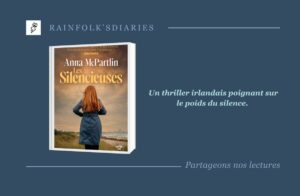 Les Silencieuses : le premier thriller magistral d’Anna McPartlin Les Silencieuses, le nouveau roman d’ Anna McPartlin