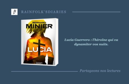 Lucia : le thriller magistral de Bernard Minier Lucia un thriller de Bernard Minier