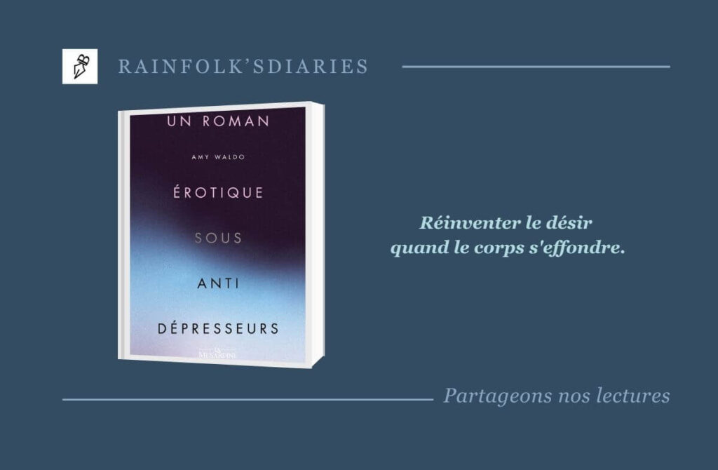 Un roman érotique sous antidépresseurs d’Amy Waldo : l’audace du désir Un roman érotique sous antidépresseurs