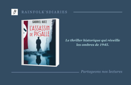 L’assassin de Pigalle : le polar magistral de Gabriel Katz sur l’après-guerre L’assassin de Pigalle Gabriel Katz plonge dans les ombres de l'après-guerre, un thriller captivant