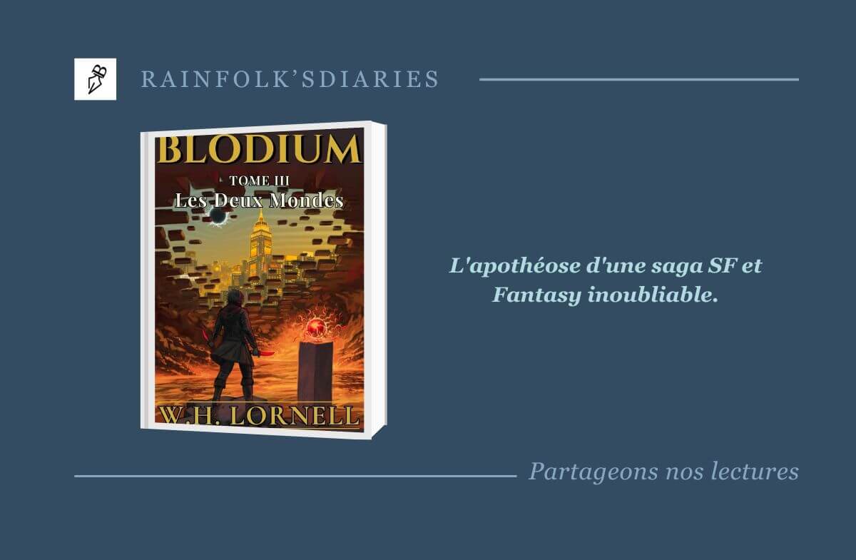 Blodium Tome 3 Les Deux Mondes – W. H. Lornell