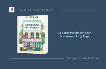 Sally Page et La papeterie du bonheur : Un hymne à la renaissance et aux nouveaux départs La papeterie du bonheur de Sally Page traduit par Maryline Beury
