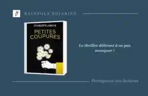 Charlotte Labiche : un thriller féroce à paraître bientôt Petites Coupures – Le thriller féministe, drôle et féroce de la rentrée