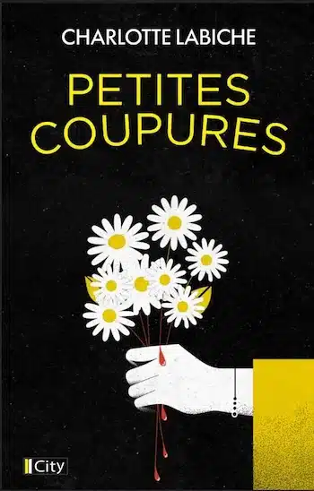 couverture livre petites coupures charlotte labiche Charlotte Labiche : le thriller Petites Coupures arrive
