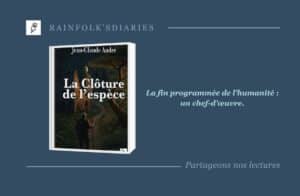 La Clôture de l’espèce de Jean-Claude André