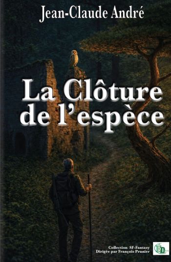 couverture livre cloture espèce jean claude andré Jean-Claude André : La Clôture de l’espèce, un chef-d’œuvre