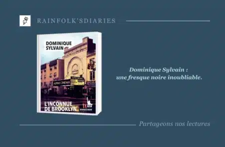 L’Inconnue de Brooklyn de Dominique Sylvain : un destin brisé à New York Livre : L'Inconnue de Brooklyn – Dominique Sylvain
