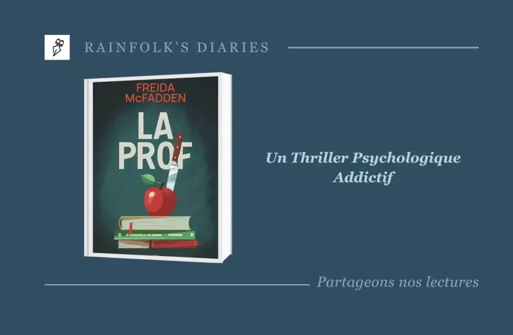 Freida McFadden : La Prof, un thriller psychologique addictif Livre : La Prof – Freida McFadden