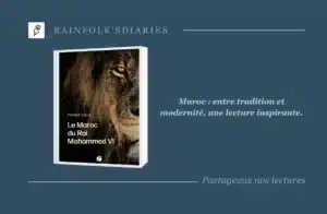 Le Maroc du Roi Mohammed VI : un hommage vibrant de France Colle Le Maroc du Roi Mohammed VI de France Colle