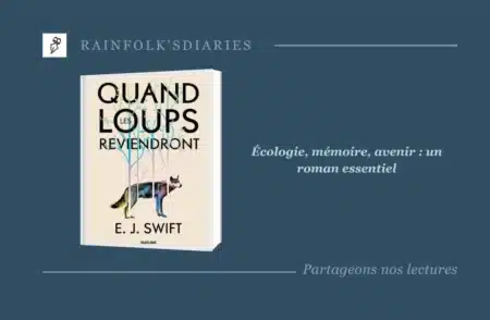 E.J. Swift – Quand les loups reviendront : un roman d’anticipation écologique bouleversant Livre : Quand les loups reviendront – E.J. Swift
