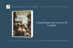 Ombres chinoises d’Olivier Mas : Plongée captivante au cœur de la DGSE Livre : Ombres chinoises – Olivier Mas
