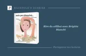 Livre : Célibataire mais pas désespérée : ...enfin presque – Brigitte Bianchi